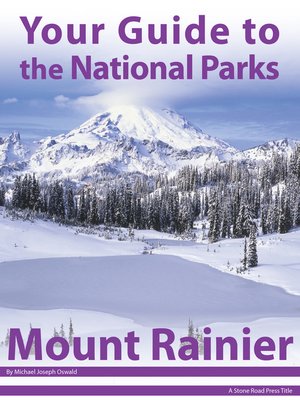 Your Guide to Mount Rainier National Park - ebook